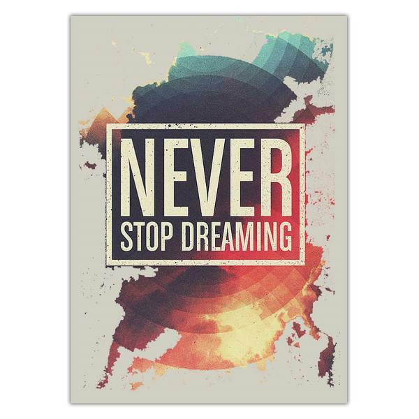 تابلو شاسی ونسونی طرح Never Stop Dreaming سایز 70 × 50، Wensoni Never Stop Dreaming Chassis Size 50 x 70